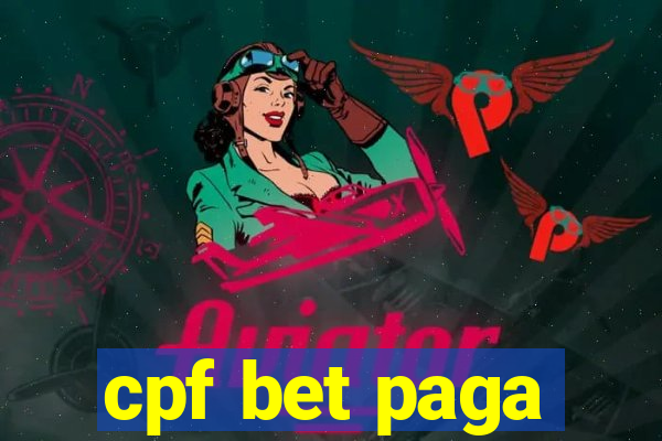 cpf bet paga